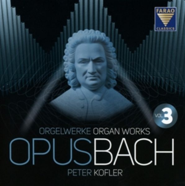 BACH - Organ Works Vol. 3