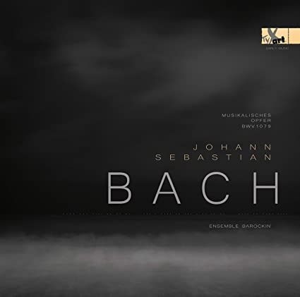 JOHANN SEBASTIAN BACH - Musical Offering