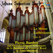 JOHANN SEBASTIAN BACH - La Messe Luthrienne