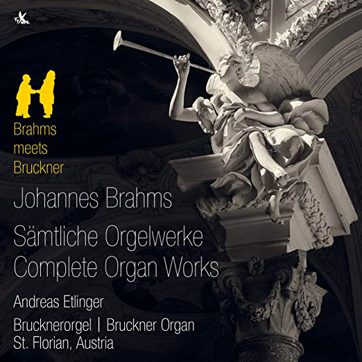 JOHANNES BRAHMS - Complete Organ Works