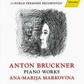 ANTON BRUCKNER - Piano Works