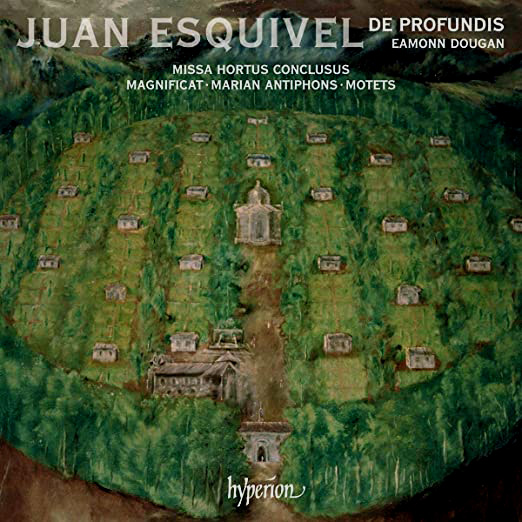 JUAN ESQUIVEL - Missa Hortus Conclusus