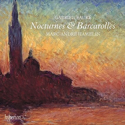 GABRIEL FAURÉ - Nocturnes & Barcarolles