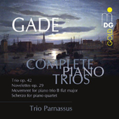 NIELS WILHELM GADE - Complete Piano Trios