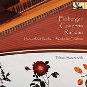 HARPSICHORD WORKS - Tilman Skowroneck