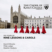 CHOIR OF KING'S COLLEGE - 100 Years of Nine Lessons and Carols