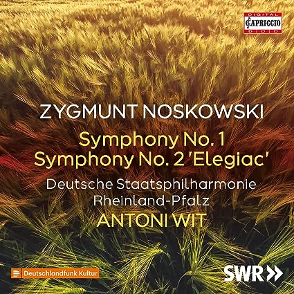 ZYGMUNT NOSKOWSKI - Symphonies 1 & 2
