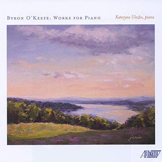 BYRON O'KEEFE - Works for Piano
