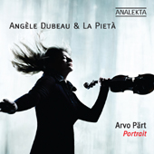 Arvo Prt - Portrait - Angle Dubeau