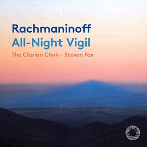 SERGEI RACHMANINOV - All-Night Vigil