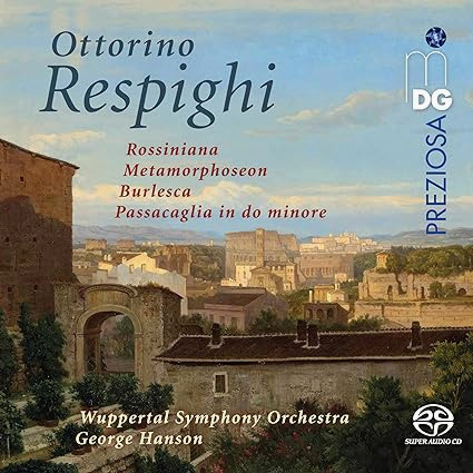 OTTORINO RESPIGHI - Orchestral Works