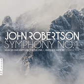 JOHN ROBERTSON - Symphony No. 1