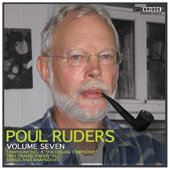 POUL RUDERS - Music of Poul Ruders Vol. 7