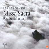 ROBERT SCHUMANN - Missa Sacra