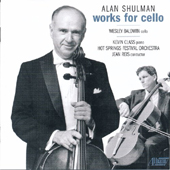 Alan Shulman - Cello Works