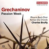 Alexander Grechaninov - Passion Week
