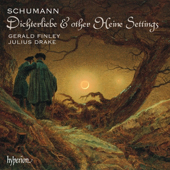 Robert Schumann - Dichterliebe & Other Heine Settings