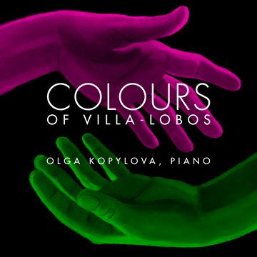 HEITOR VILLA-LOBOS - Colours of Villa-Lobos