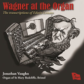RICHARD WAGNER - Wagner at the Organ