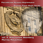 MIECZYSLAW WEINBERG - Russian Piano Music Vol. 9 - Murray McLachlan (Piano)
