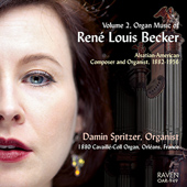 REN LOUIS BECKER - Organ Music Vol. 2