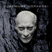 EUGENIUSZ MORAWSKI - Symphonic Poems